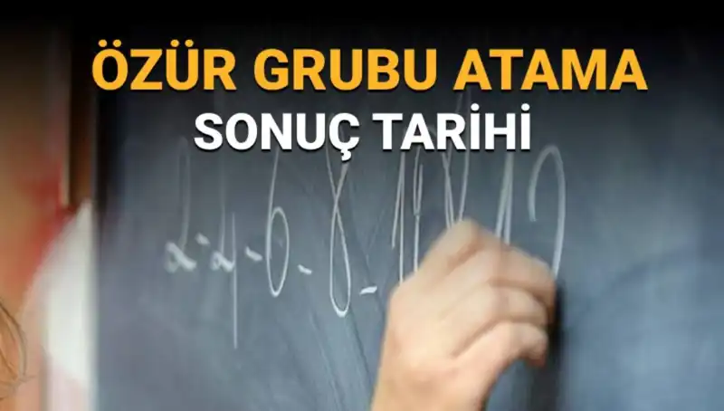 Özür Grubu Atama Sonuçları Ne Zaman Açıklanacak? İşte Tüm Detaylar!