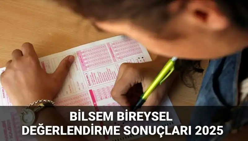BİLSEM 2025 Bireysel Değerlendirme Sonuçları Açıklandı: Kazananlar Ne Yapmalı?
