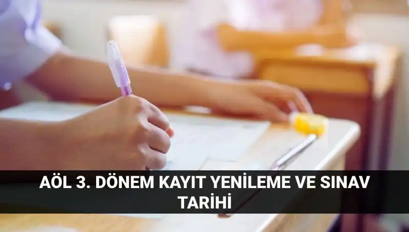 Açık Lise Öğrencilerine Özel: Kayıt Yenileme ve 3. Dönem Sınav Bilgileri
