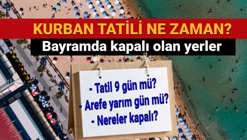 Kurban Bayramı Tatili Uzatıldı mı? İşte Detaylar!