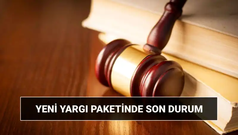 2025 Yılına Damga Vuran 10. Yargı Paketi Hakkında Bilmeniz Gerekenler