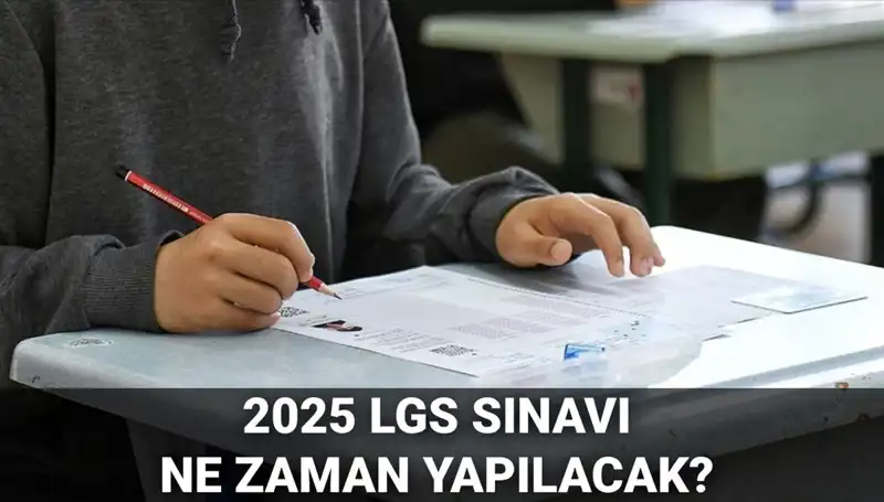2025 LGS Sınav Tarihleri Belli Oldu: Öğrenciler Dikkat!
