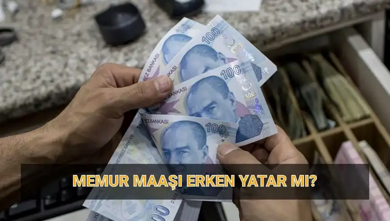 Memur Maaşları Bayram Öncesi Yatar Mı? En Güncel Tarihler